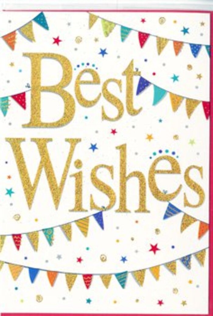 In this image, a celebratory congratulations card is presented with a sense of warmth that feels right at home in Brockley's friendly, creative community. Across the centre, the message Best Wishes is written in a flowing golden script, the lines thick and rounded, with just enough embossing to give a pleasing tactile quality. The gold itself is softly glittered, catching the light in fine pinpoints, much like streetlights glinting after rain along Brockley Road. This rich, metallic lettering stands out sharply against the bright white background, immediately drawing the eye. Framing the message above and below, strands of bunting curve gracefully from side to side, forming arcs that mirror each other and create a gentle sense of rhythm within the design. Each pennant flag is a small triangle of vibrant colour-turquoise, crimson, jade green, sunny yellow, and violet-arranged so that no two neighbouring flags feel quite the same. Some are patterned with tiny dots and dashes, others with diagonal or horizontal stripes, giving the impression of a hand-crafted garland you might see hung at a local street party or community event in nearby Telegraph Hill. Scattered generously across the space between the bunting and the wording are starbursts and tiny round confetti dots in matching shades and touches of reflective gold. These marks appear almost as if suspended mid-air, suggesting a moment of celebration paused in time. The overall feeling is optimistic and inclusive-a card that could accompany a bouquet from Brockley Flowers to commemorate a graduation, a new baby, or simply to wish someone well as they take a new step forward. It's joyful without being loud, offering sincere congratulations with a refined, modern charm.